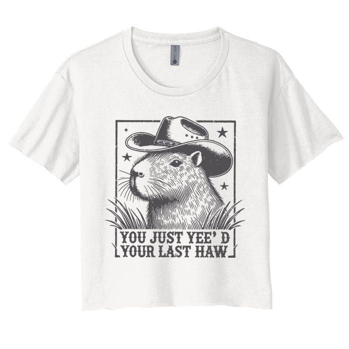 Capybara You Just Yeed Your Last Haw Women's Crop Top Tee