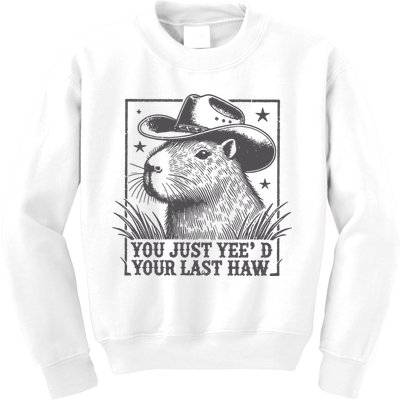 Capybara You Just Yeed Your Last Haw Kids Sweatshirt