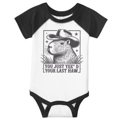 Capybara You Just Yeed Your Last Haw Infant Baby Jersey Bodysuit