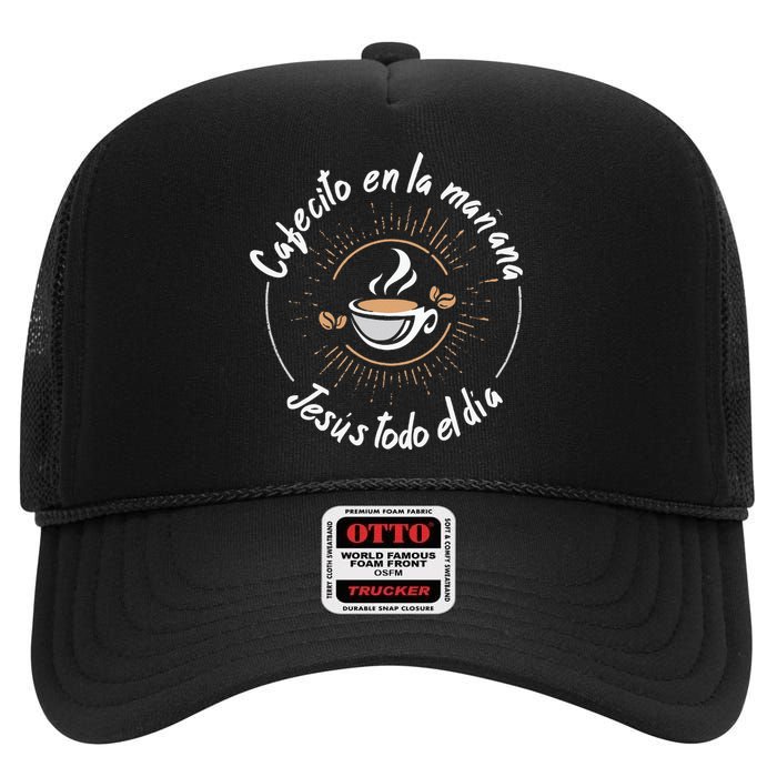 Cafecito Y Jesus Reagalo Cristiano Christian Spanish High Crown Mesh Back Trucker Hat