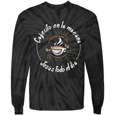 Cafecito Y Jesus Reagalo Cristiano Christian Spanish Tie-Dye Long Sleeve Shirt