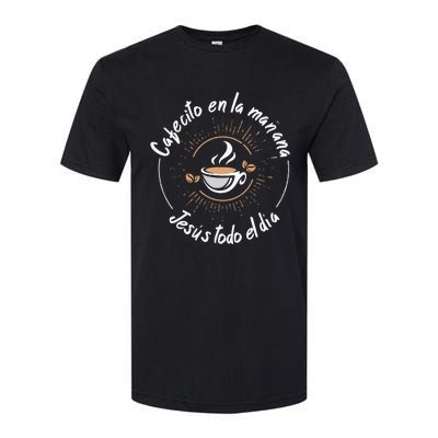 Cafecito Y Jesus Reagalo Cristiano Christian Spanish Softstyle CVC T-Shirt