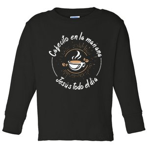 Cafecito Y Jesus Reagalo Cristiano Christian Spanish Toddler Long Sleeve Shirt