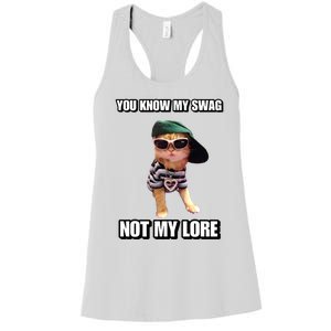 Cringeytees You Know My Swag Not My Lore Women's Racerback Tank