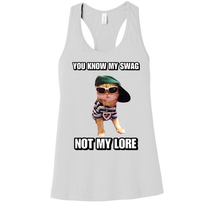 Cringeytees You Know My Swag Not My Lore Women's Racerback Tank