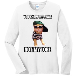 Cringeytees You Know My Swag Not My Lore Ladies Long Sleeve Shirt