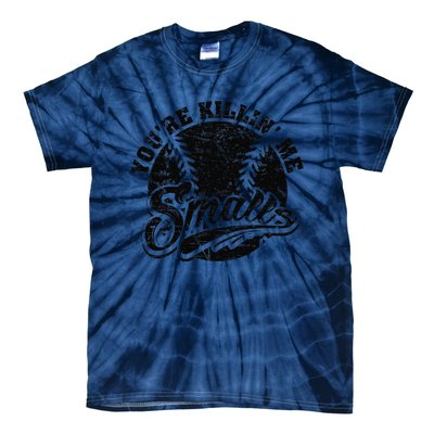 Cool YouRe Killin Me Smalls Softball Enthusiast Tie-Dye T-Shirt