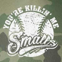 Cool YouRe Killin Me Smalls For Softball Enthusiast Legacy Tie Dye Trucker Hat