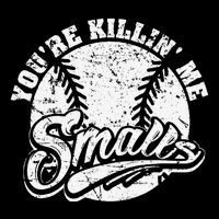 Cool YouRe Killin Me Smalls For Softball Enthusiast Backpack