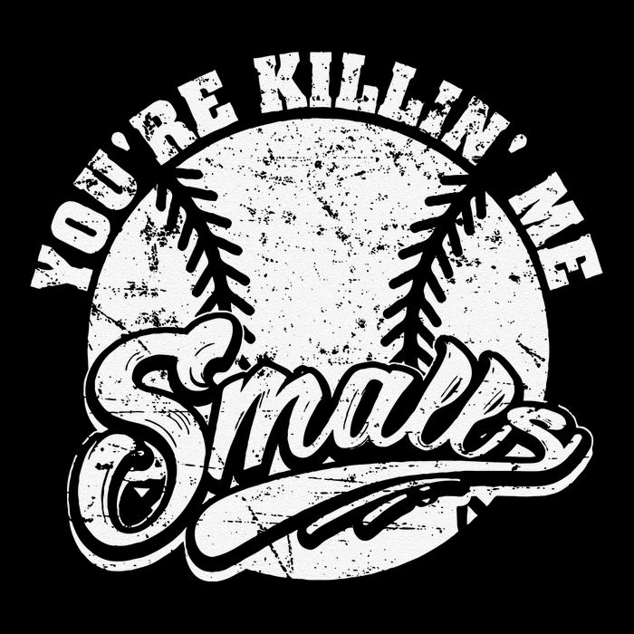 Cool YouRe Killin Me Smalls For Softball Enthusiast Backpack