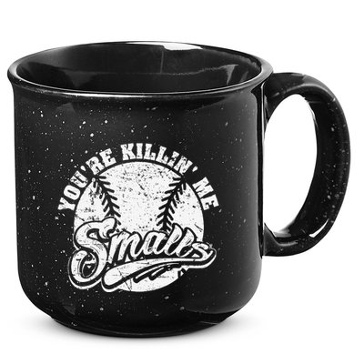 Cool YouRe Killin Me Smalls For Softball Enthusiast 15oz Campfire Ceramic Mug