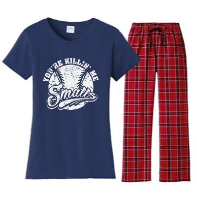 Cool YouRe Killin Me Smalls For Softball Enthusiast Women's Flannel Pajama Set