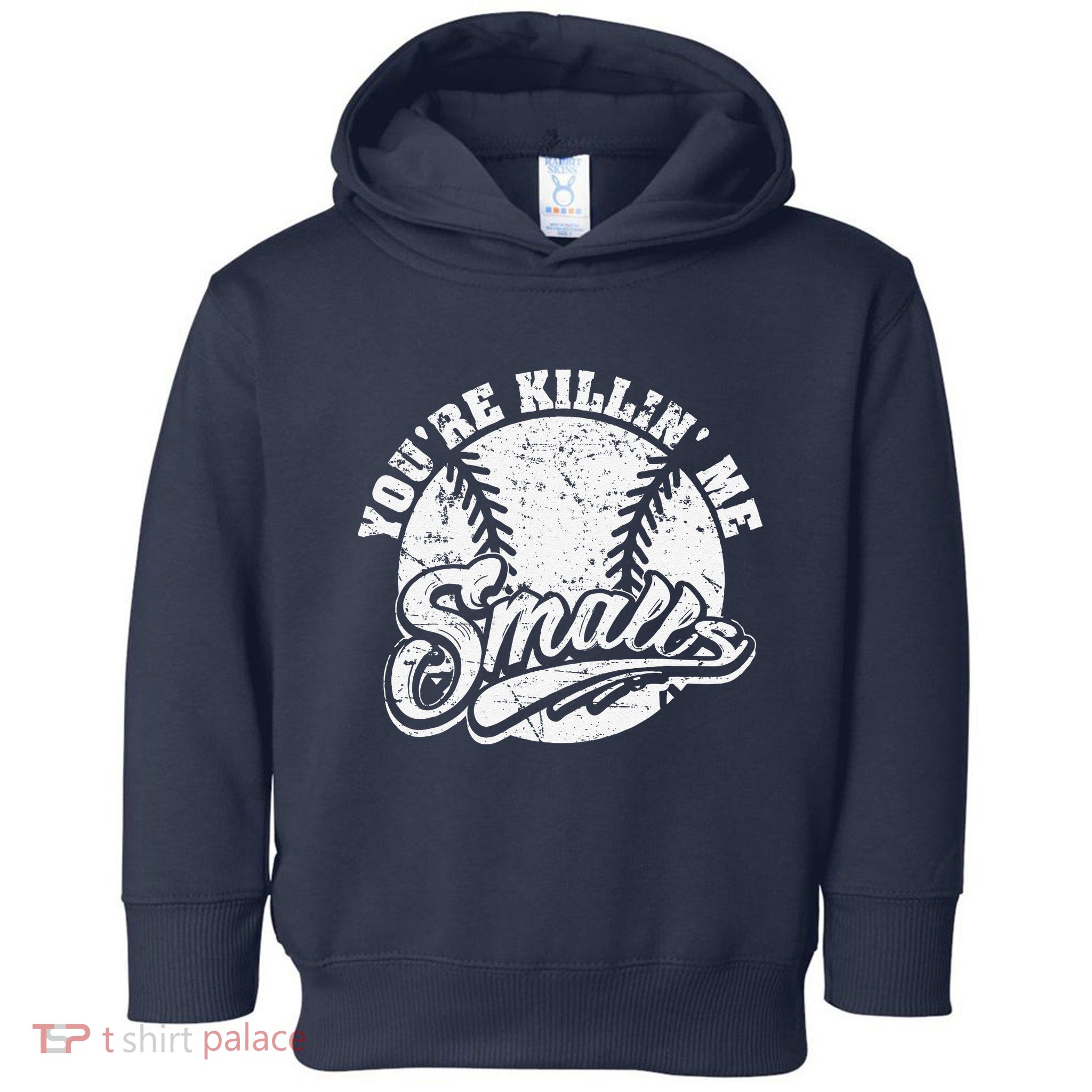 Cool YouRe Killin Me Smalls For Softball Enthusiast Toddler Hoodie