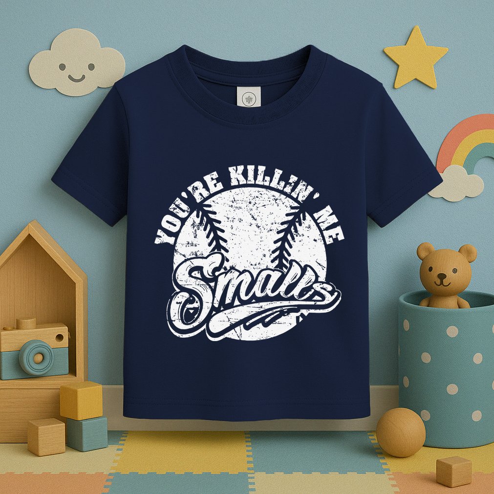 Cool YouRe Killin Me Smalls For Softball Enthusiast Toddler T-Shirt
