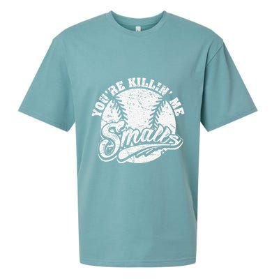 Cool YouRe Killin Me Smalls For Softball Enthusiast Sueded Cloud Jersey T-Shirt