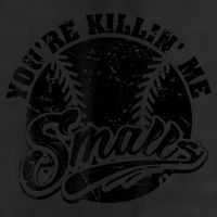 Cool You're Killin Me Smalls Shirt For Softball Enthusiast You're Killing Me Cool Comfort Performance Bucket Hat