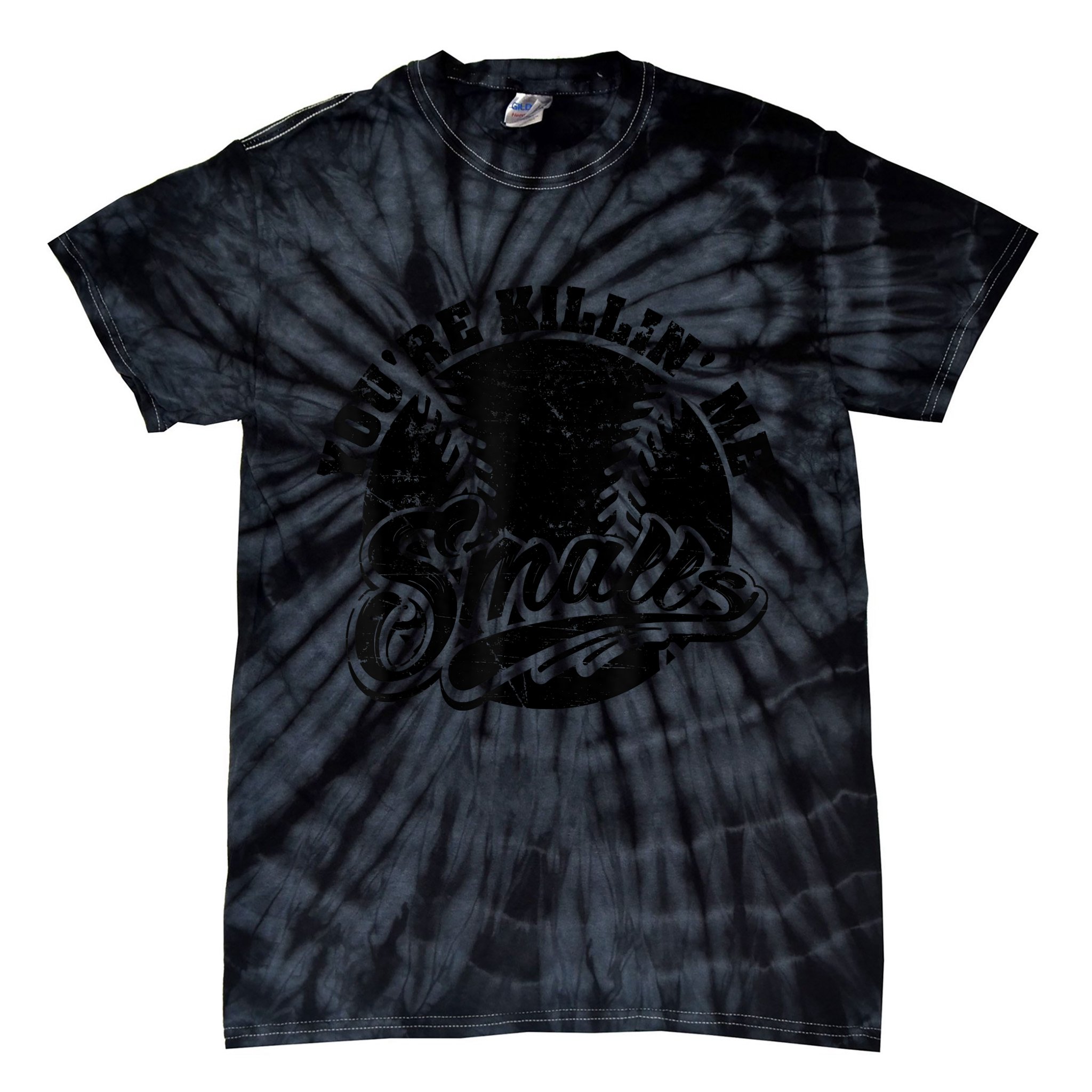 Cool You're Killin Me Smalls Shirt For Softball Enthusiast You're Killing Me Tie-Dye T-Shirt