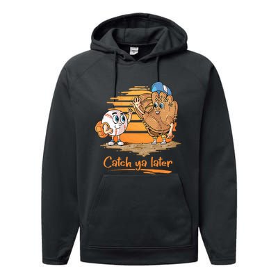 Catch Ya Later Cartoon Baseball Glove And Baseball Performance Fleece Hoodie