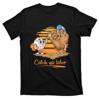 Catch Ya Later Cartoon Baseball Glove And Baseball T-Shirt