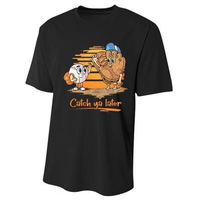 Catch Ya Later Cartoon Baseball Glove And Baseball Performance Sprint T-Shirt