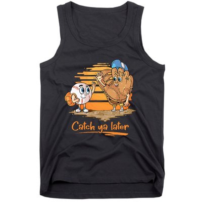 Catch Ya Later Cartoon Baseball Glove And Baseball Tank Top