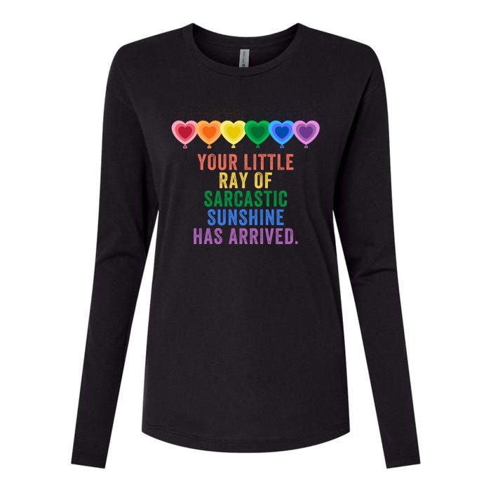 Colorful Your Little Ray Of Sarcastic Sunshine Has Arrived Womens Cotton Relaxed Long Sleeve T-Shirt