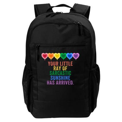 Colorful Your Little Ray Of Sarcastic Sunshine Has Arrived Daily Commute Backpack