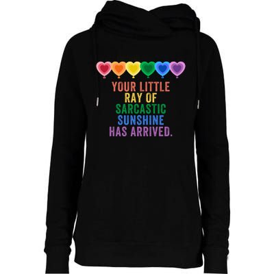 Colorful Your Little Ray Of Sarcastic Sunshine Has Arrived Womens Funnel Neck Pullover Hood