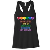 Colorful Your Little Ray Of Sarcastic Sunshine Has Arrived Women's Racerback Tank