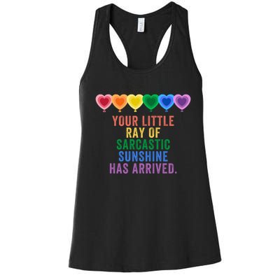 Colorful Your Little Ray Of Sarcastic Sunshine Has Arrived Women's Racerback Tank