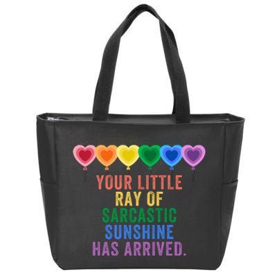 Colorful Your Little Ray Of Sarcastic Sunshine Has Arrived Zip Tote Bag