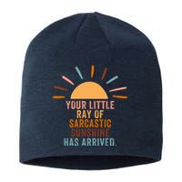 Colorful Your Little Ray Of Sarcastic Sunshine Has Arrived Sustainable Beanie