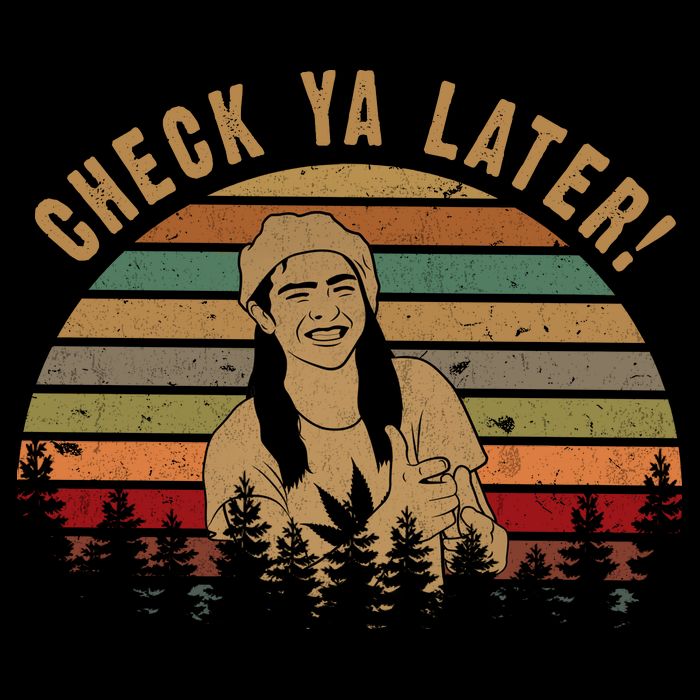 Check Ya Later Funny Dazed And Confused Vintage Movie Button