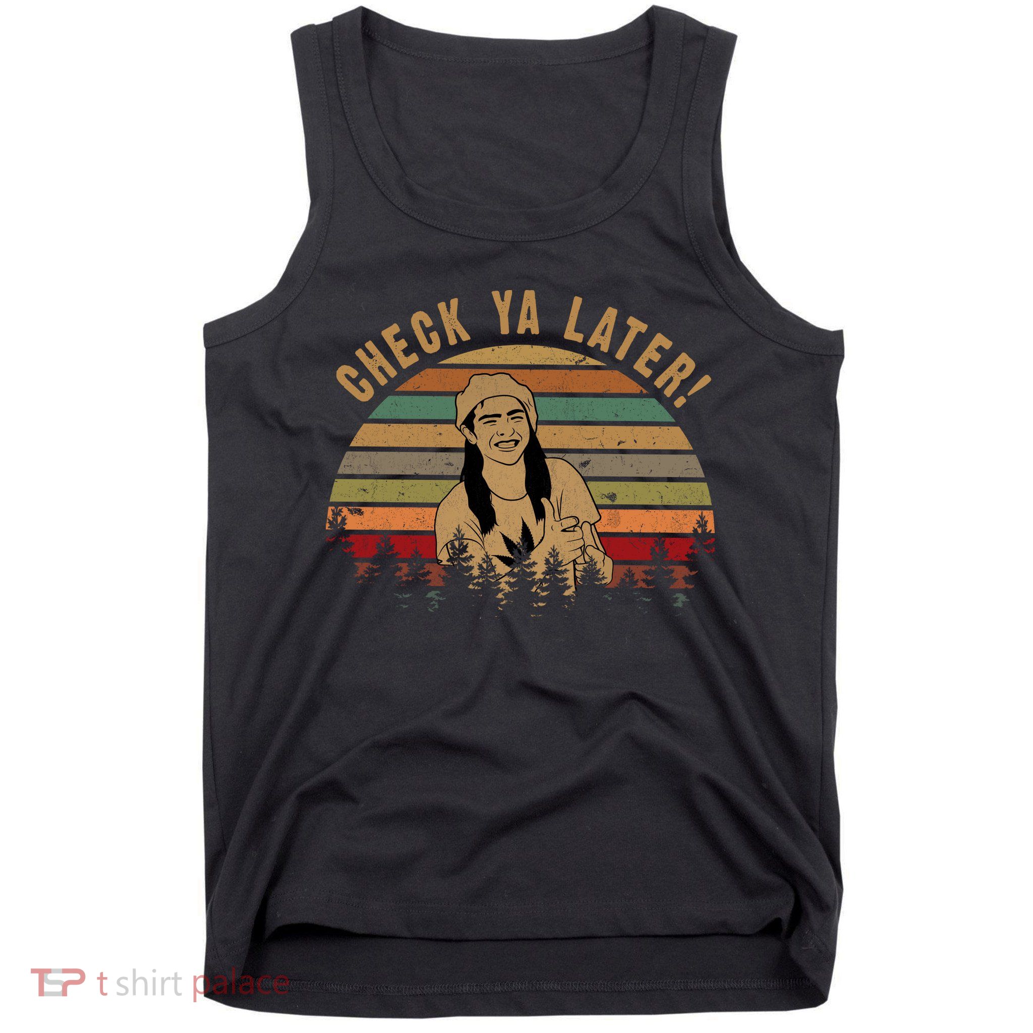 Check Ya Later Funny Dazed And Confused Vintage Movie Tank Top