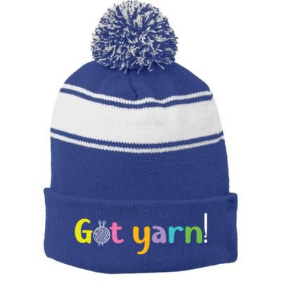 Crochet Yarn Lovers Got Yarn! Funny Crocheting Gift Stripe Pom Pom Beanie