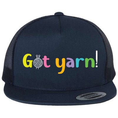 Crochet Yarn Lovers Got Yarn! Funny Crocheting Gift Flat Bill Trucker Hat