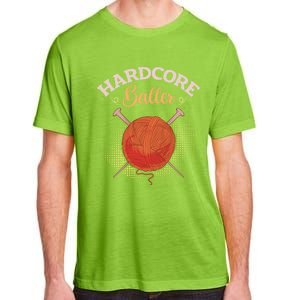 Crochet Yarn Lovers Hardcore Baller Funny Crocheting Gift Adult ChromaSoft Performance T-Shirt