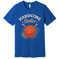 Crochet Yarn Lovers Hardcore Baller Funny Crocheting Gift Premium T-Shirt