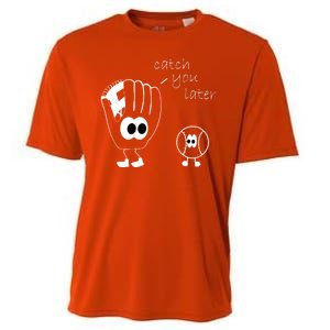 Catch You Later Funny Baseball Cooling Performance Crew T-Shirt