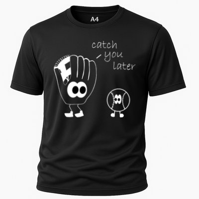 Catch You Later Funny Baseball Performance Shirt