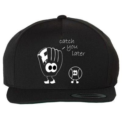 Catch You Later Funny Baseball Wool Snapback Cap