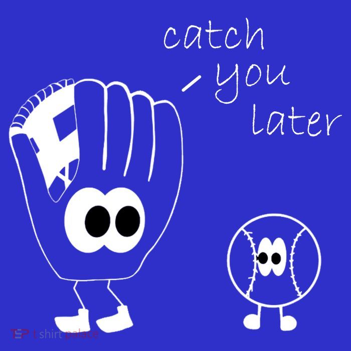 Catch You Later Funny Baseball Button
