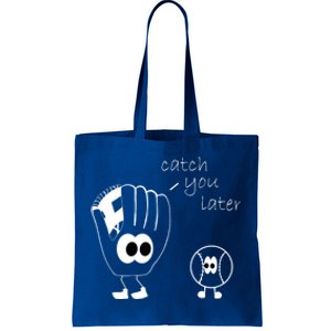 Catch You Later Funny Baseball Tote Bag