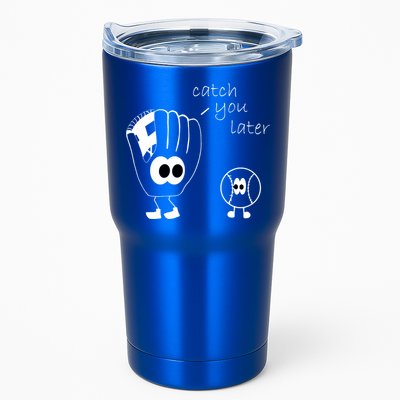 Catch You Later Funny Baseball Tumbler