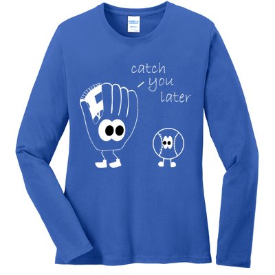 Catch You Later Funny Baseball Ladies Long Sleeve Shirt