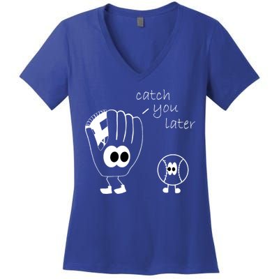 Catch You Later Funny Baseball Women's V-Neck T-Shirt