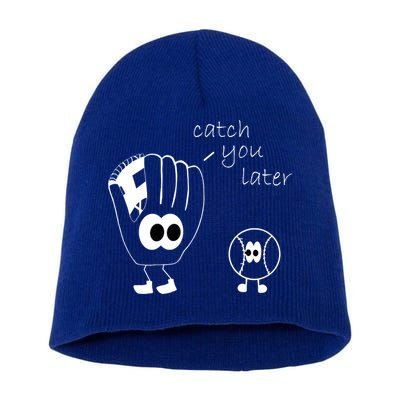Catch You Later Funny Baseball Short Acrylic Beanie