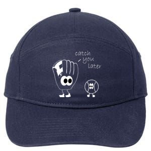 Catch You Later Funny Baseball 7-Panel Snapback Hat