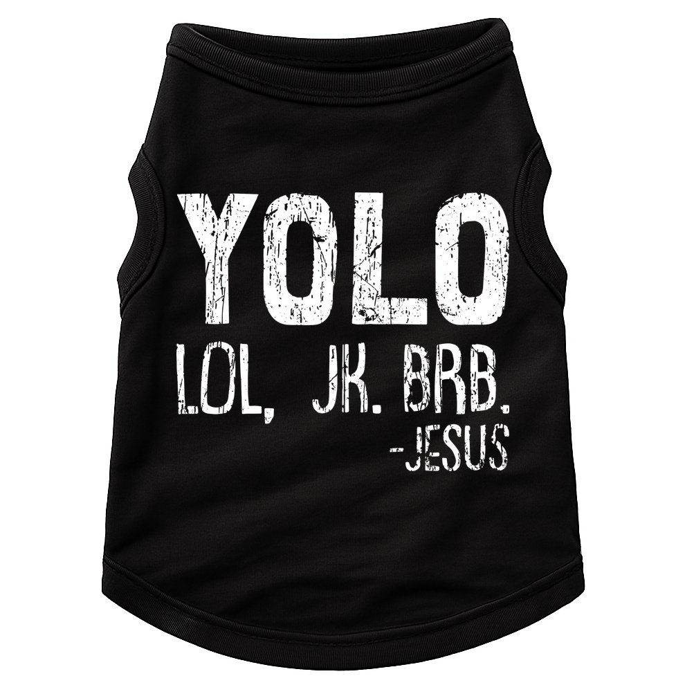 Christian Yolo Lol Jk Brb Jesus Christmas XMas Religious Doggie Tank