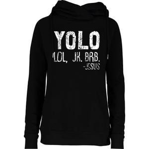 Christian Yolo Lol Jk Brb Jesus Christmas XMas Religious Womens Funnel Neck Pullover Hood